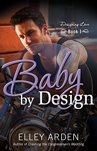 Cover Art for BABY BY DESIGN by Elley Arden