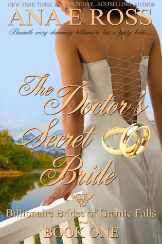 Cover Art for THE DOCTOR’S SECRET BRIDE by Ana E, Ross