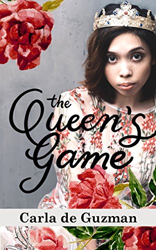 Cover Art for THE QUEEN’S GAME by Carla de Guzman