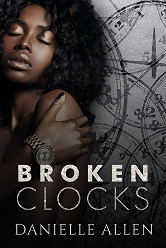 Cover Art for Broken Clocks by Danielle Allen