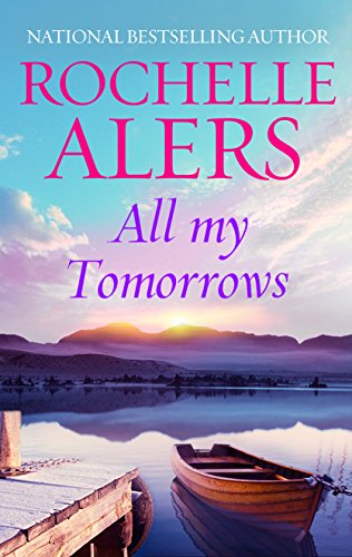 Cover Art for All My Tomorrows (Arabesque) by Rochelle Alers