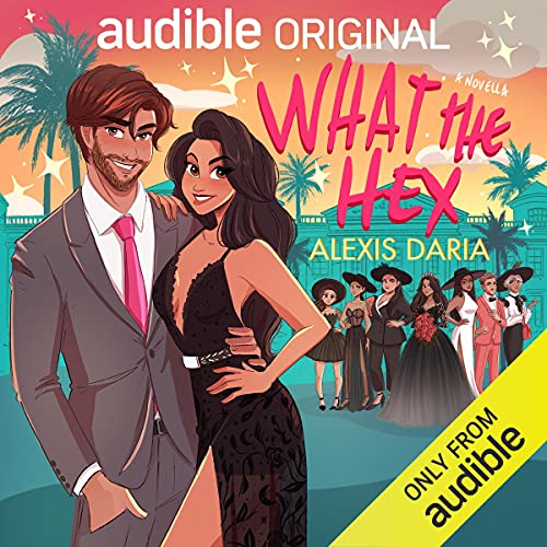Cover Art for What the Hex by Alexis Daria